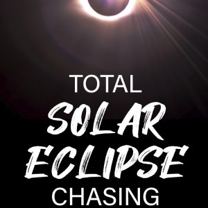 Total-Solar-Eclipse-Chasing-Challenge